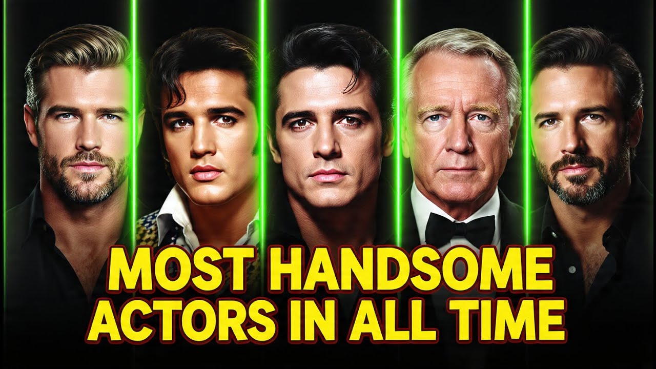 Most Handsome Actors of All Time #handsome #actor #celebrity