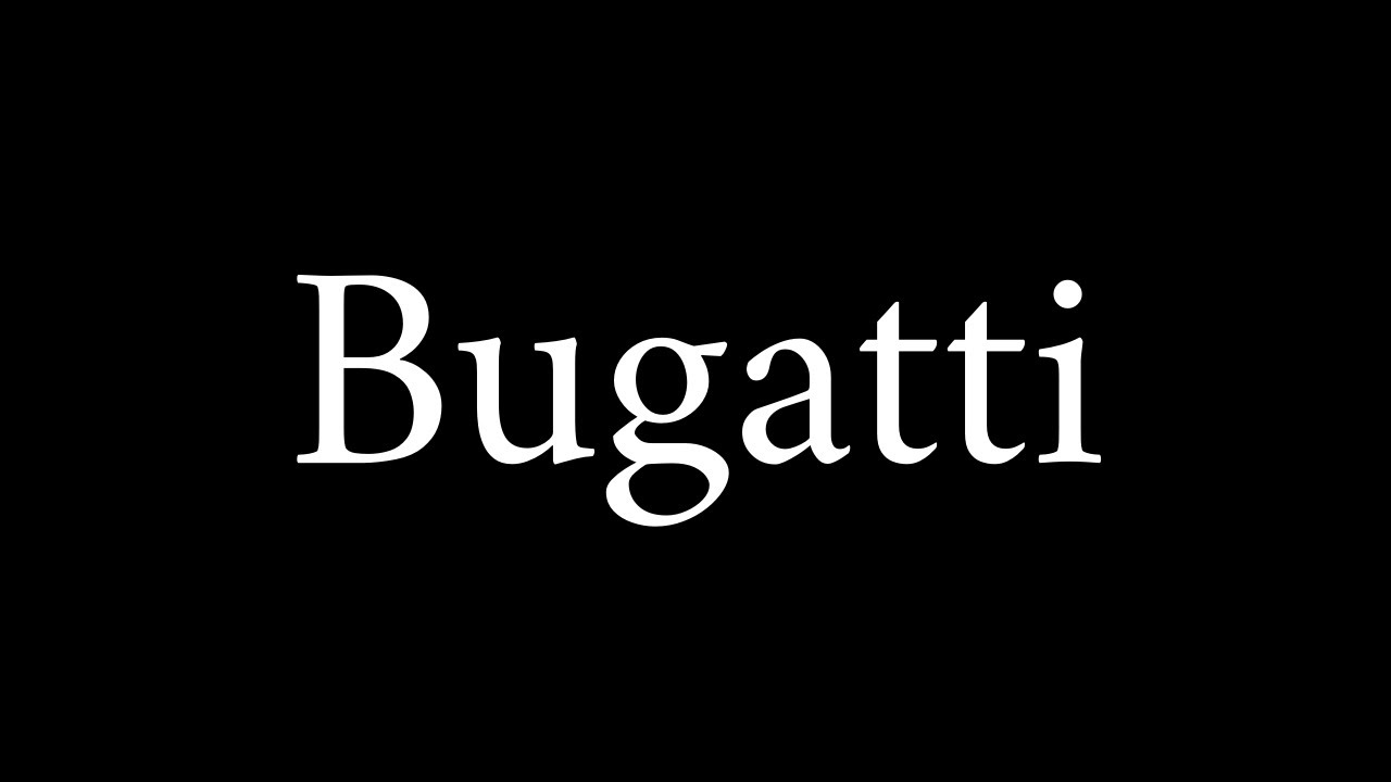 How to Pronounce Bugatti (French Car Brand)