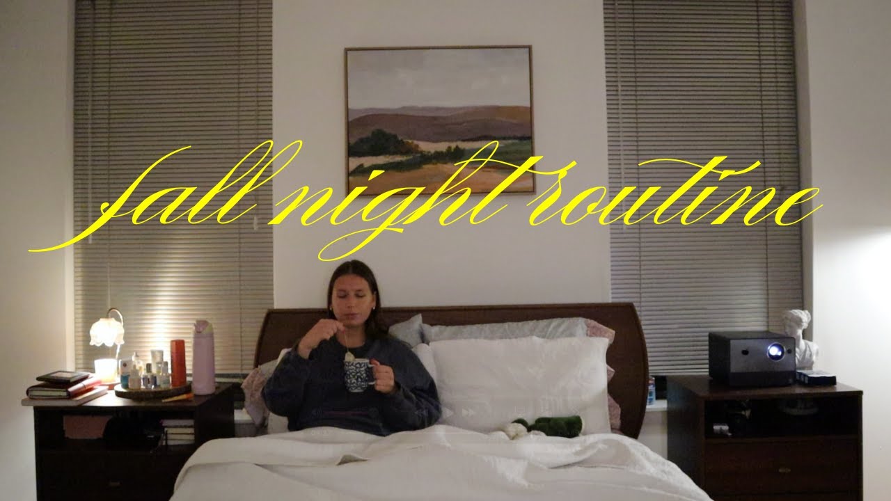 Slow Fall Night Routine