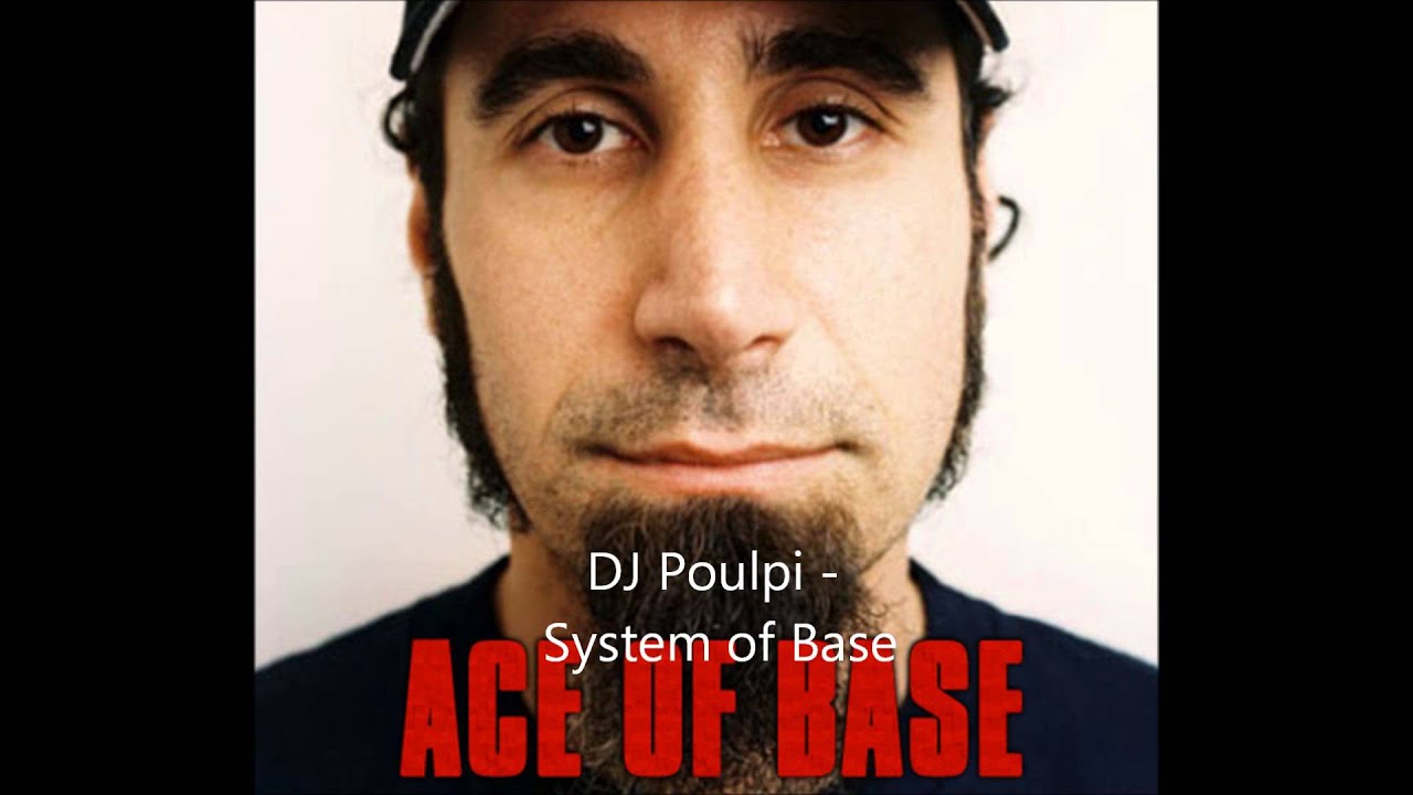 DJ Poulpi - System of Base (System of a Down vs Ace of Base)