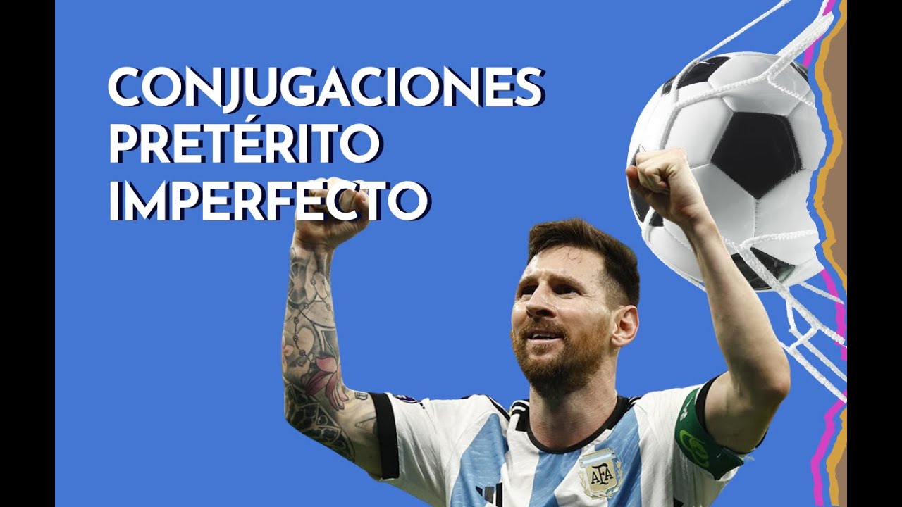 CONJUGACIONES PRETÉRITO IMPERFECTO