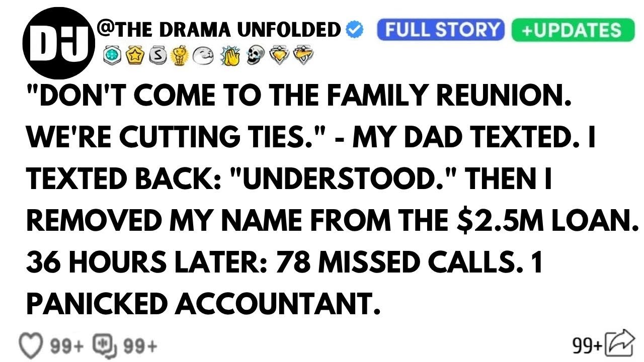 My Dad Sent A Text: 'Don't Try Coming To The Family Reunion.' I Just Texted Back: 'Understood.'