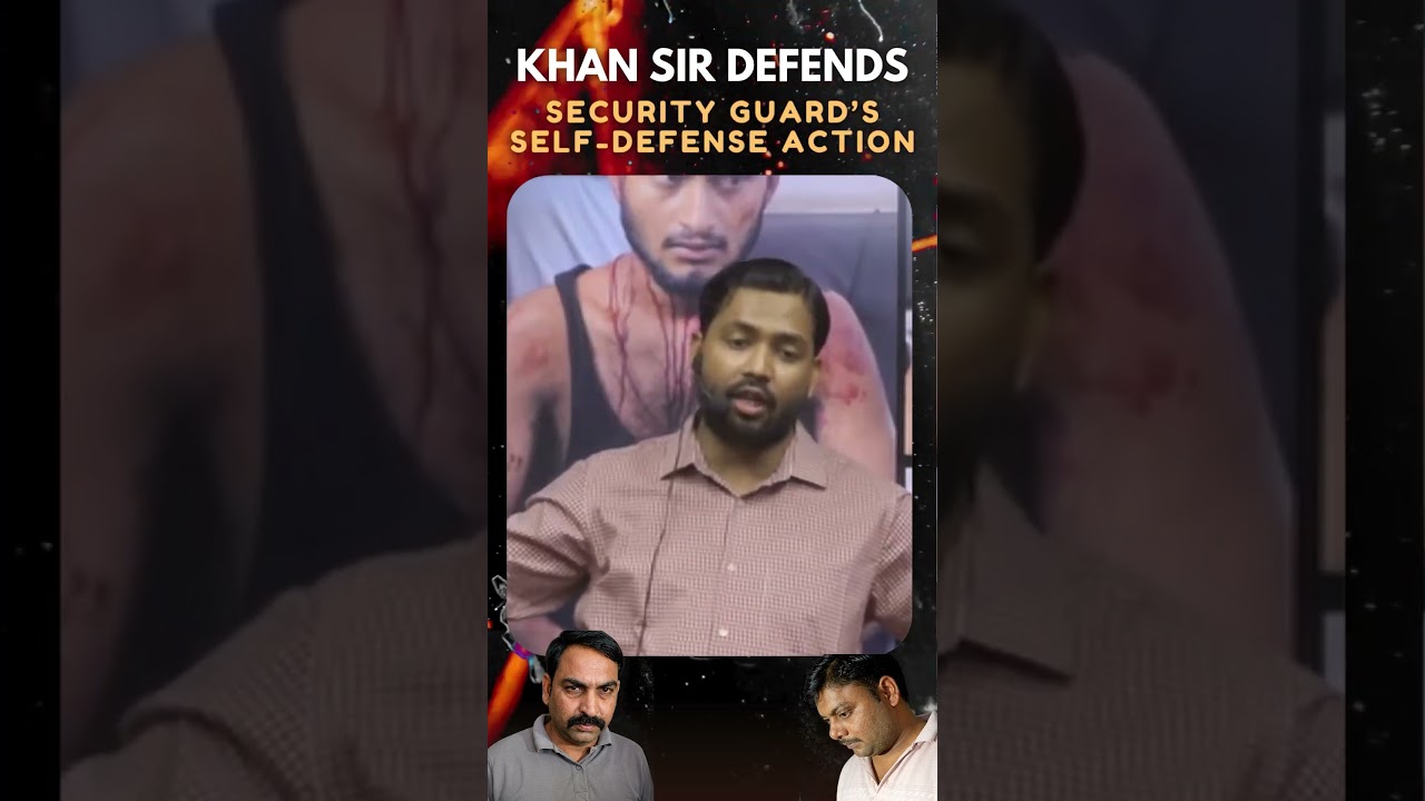 जब पुलिस नहीं पहुंची समय पर, तब Security Guard ने उठाया बड़ा कदम | Self Defense या मजबूरी | Khan Sir