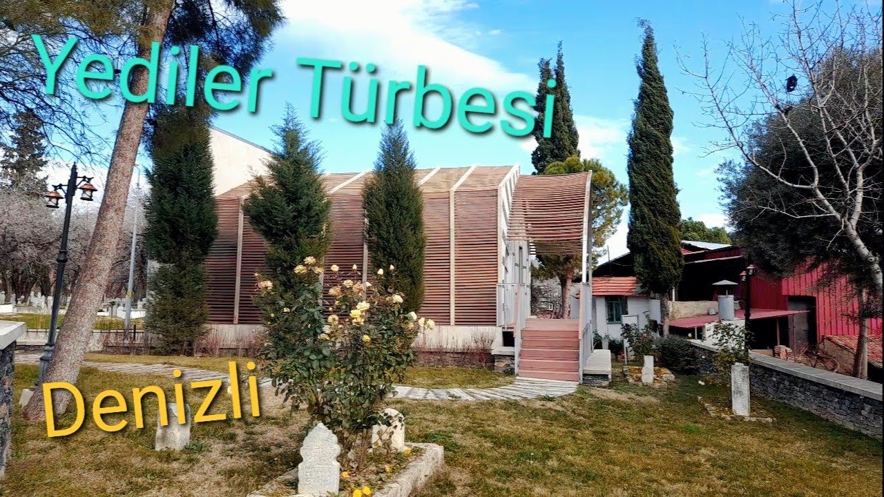 Yediler Türbesi - Denizli