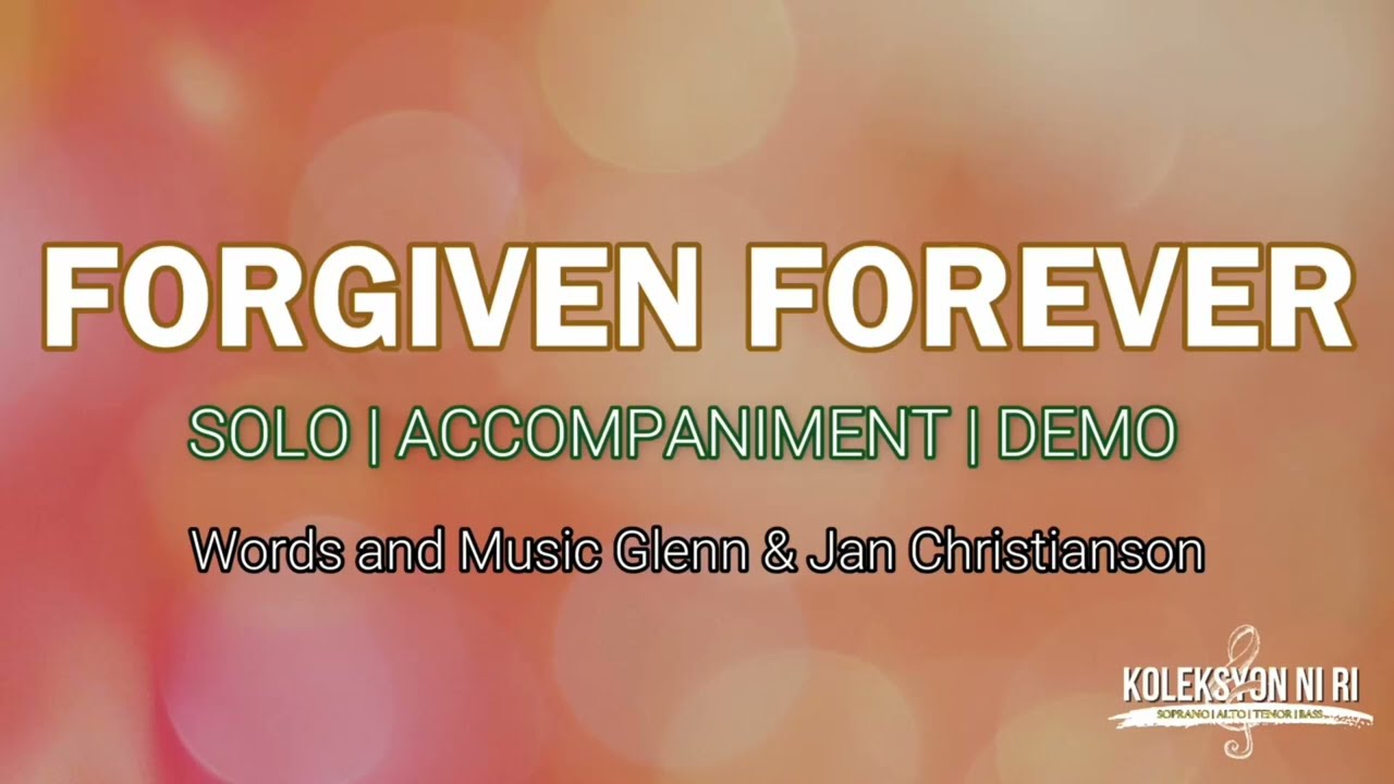 Forgiven Forever | Solo | Vocal Guide by Sis. Michelle Fogata