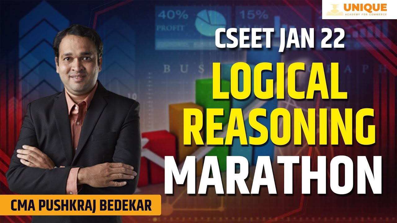 FREE CSEET Video Lecture | Logical Reasoning Marathon Part 2 | CMA Pushkraj Bedekar
