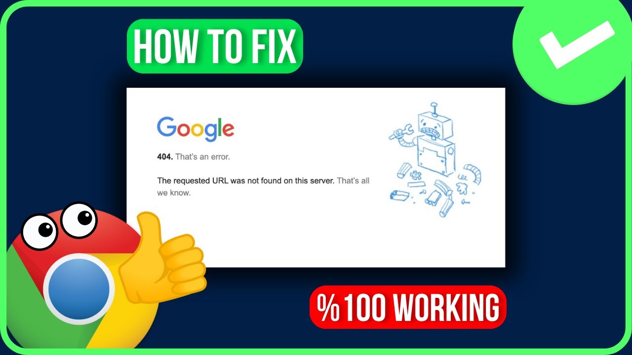 How to Fix 404 Error in Chrome | Google Chrome 404 Not Found Error