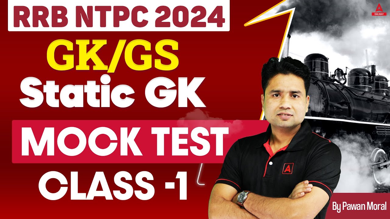 RRB NTPC 2024 GK GS | Static GK Mock Test 1 For RRB NTPC | GK GS By Pawan Sir