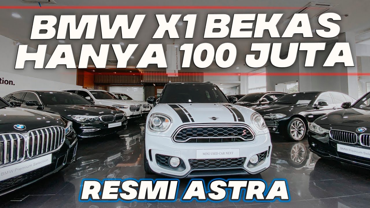 SUV BMW BEKAS X1 VS X5 MURAH RESMI ASTRA HARGA MULAI 100 JUTA KONDISI MEWAH SUPER BERKUALITAS