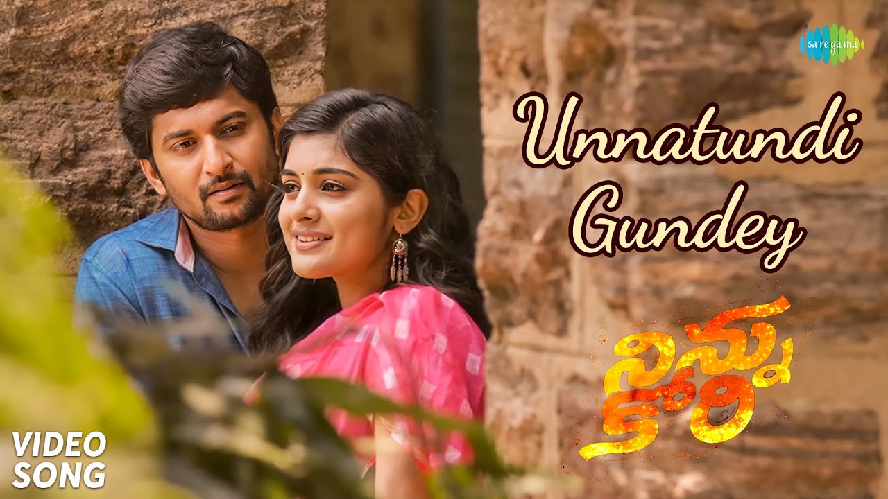 Unnatundi Gundey - Video Song | Ninnu Kori | Nani, Nivetha Thomas | Gopi Sundar | Karthik, Chinmayi