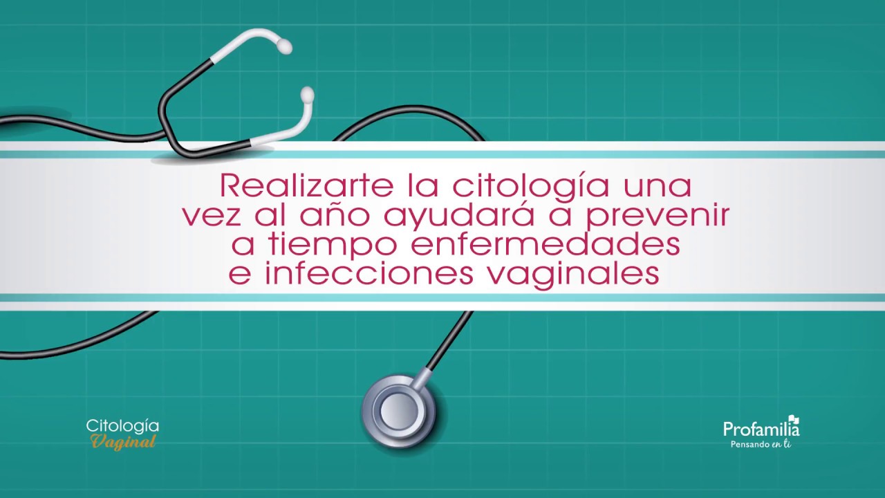 Citología vaginal - Prevenir es vivir
