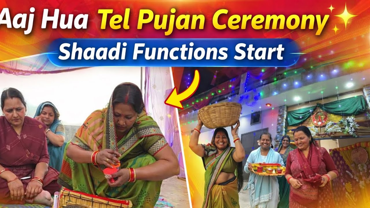 Aaj Hua Tel Pujan Ceremony ✨ | Shaadi Functions Start❤️