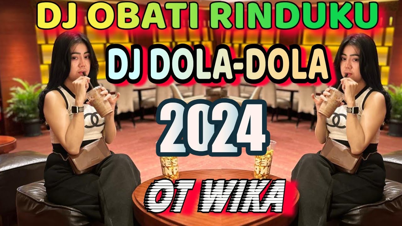 DJ OBATI RINDUKU ❌ DJ DOLA-DOLA‼️ DJ DEVY KITTY KOREA ‼️ OT WIKA PALEMBANG