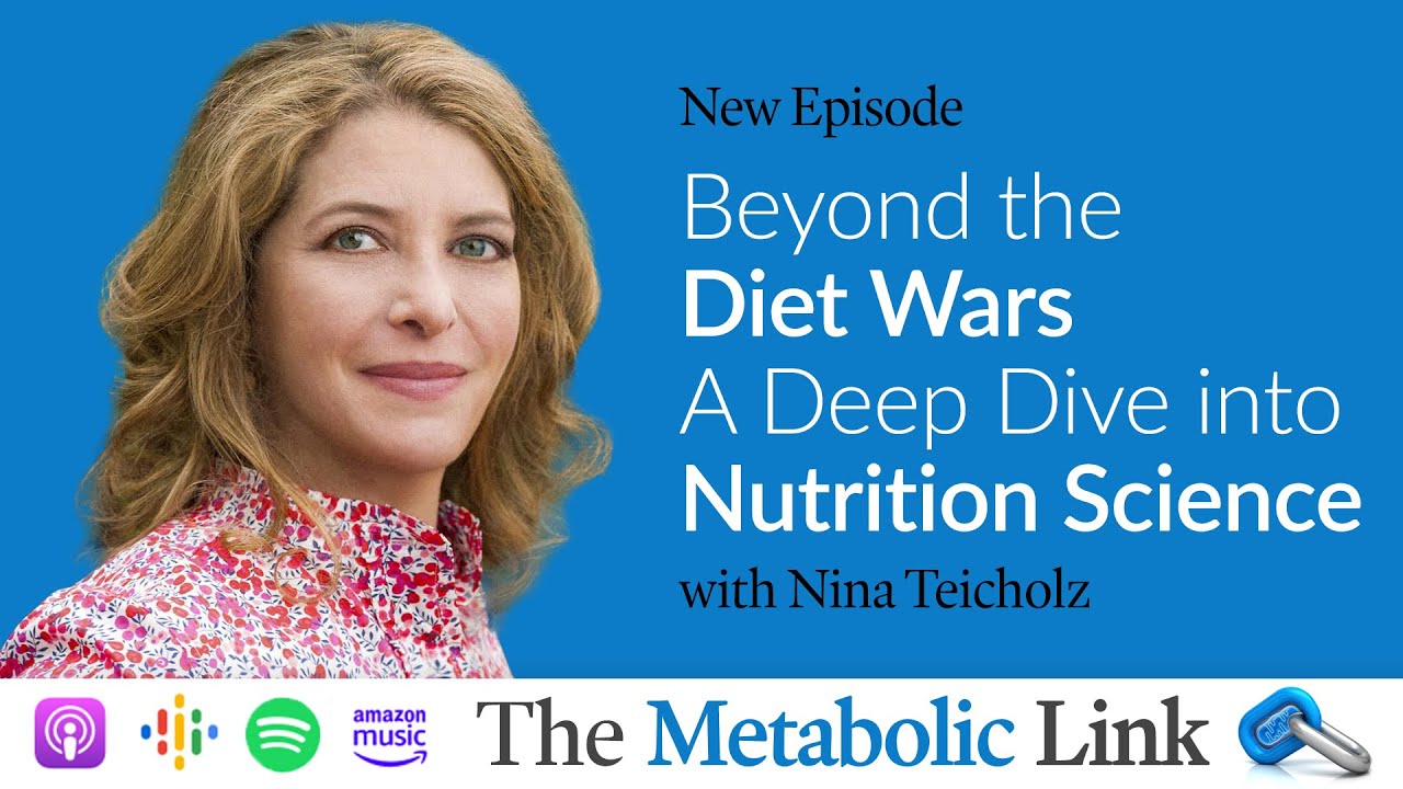Dr. Nina Teicholz | Beyond the Diet Wars: A Deep Dive into Nutrition Science | Ep.40