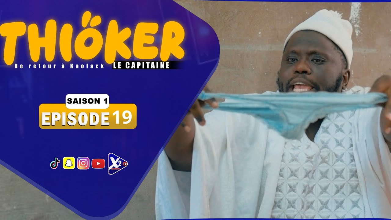 THIOKER LE CAPITAINE - EPISODE 19 ( SAISON 1 )