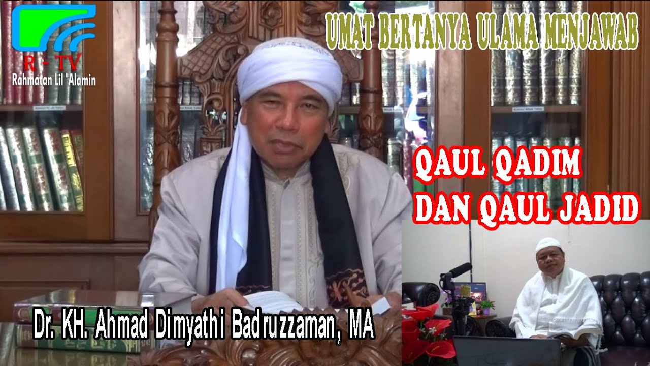 PENJELASAN QAUL QADIM DAN QAUL JADID IMAM SYAFII (Episode : 128)