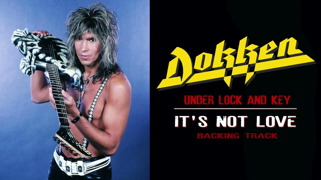 Dokken - It's Not Love - Guitar Backing Track with Vocals