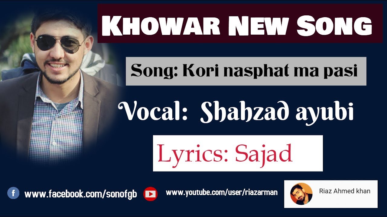 Shahzad ayubi New Song ||Kori nasphat ma pasi taw || Lyrics Sajad||