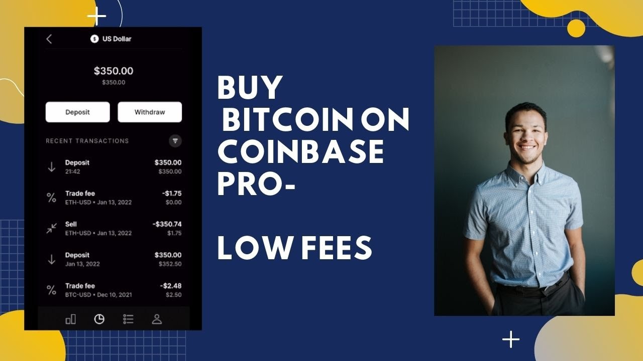 How To Buy Bitcoin On Coinbase Pro For Low Fees