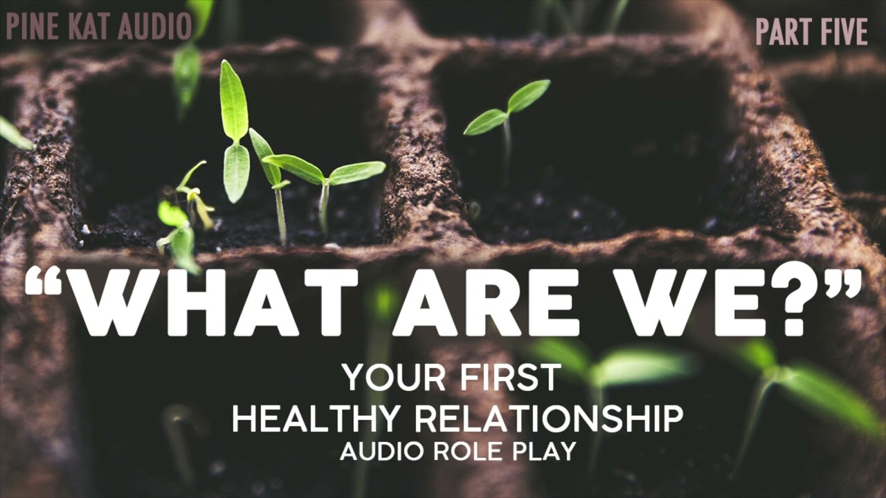 [f4a]You're afraid to ask? [First Healthy Relationship][Part 5][It's a fair question]