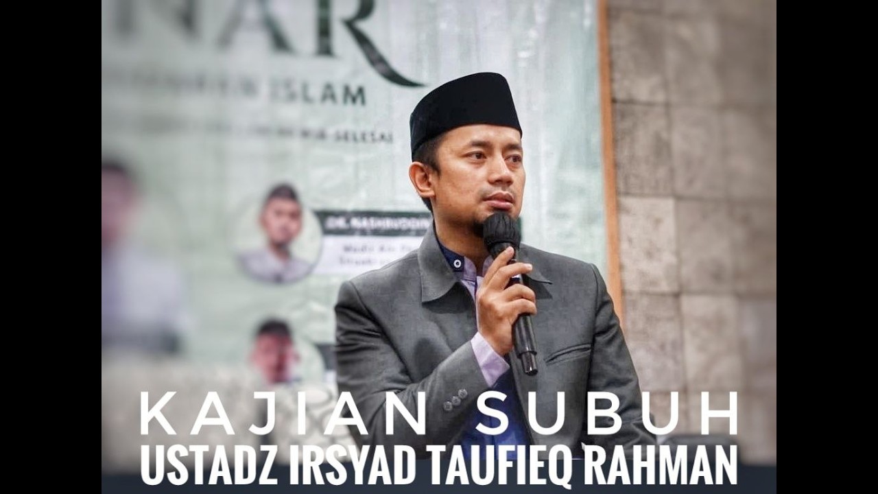 KAJIANSUBUH   II Ustadz Irsyad Taufieq Rahman