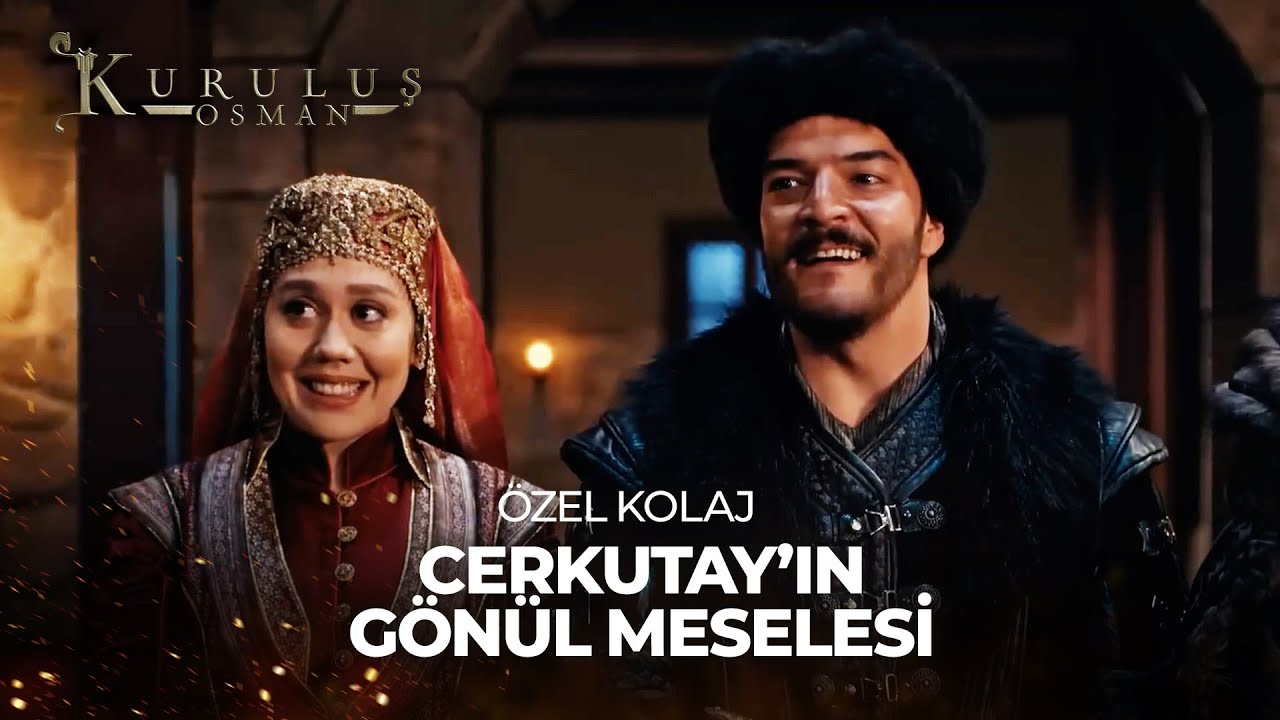 Cerkutay ve Ülgen'in Gönül Meselesi - Kuruluş Osman Özel Kolaj