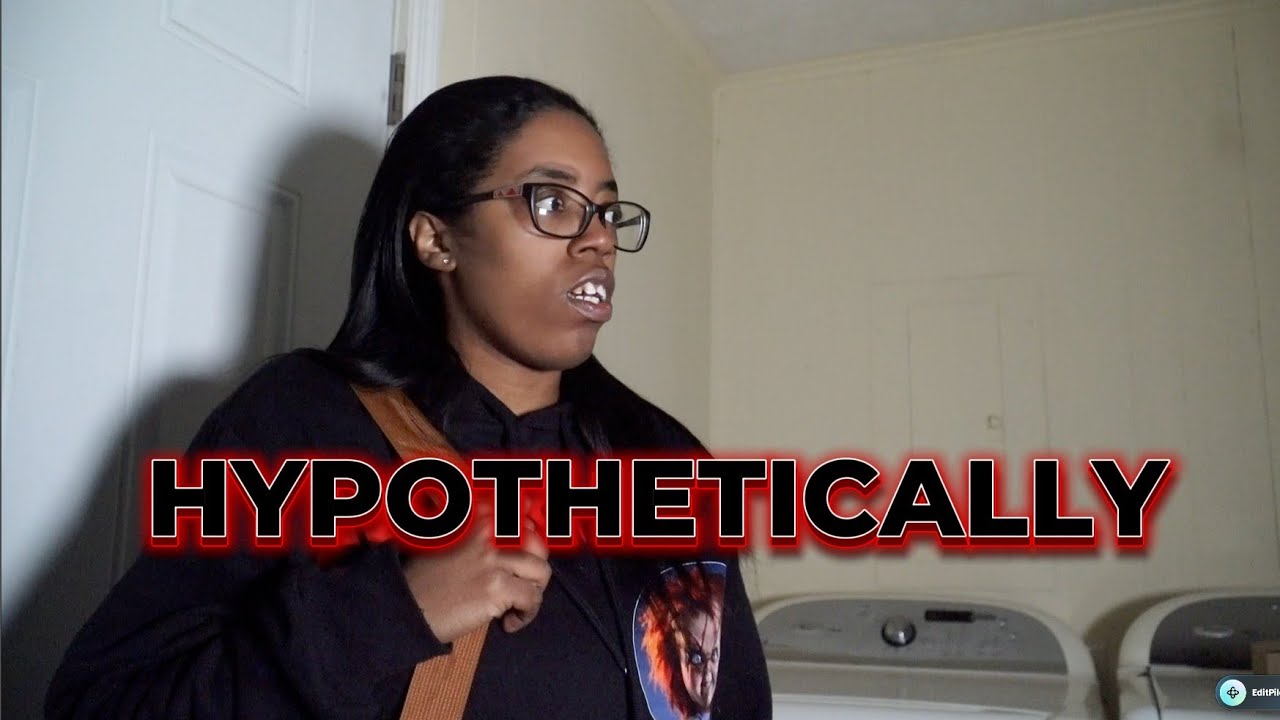 HYPOTHETICALLY