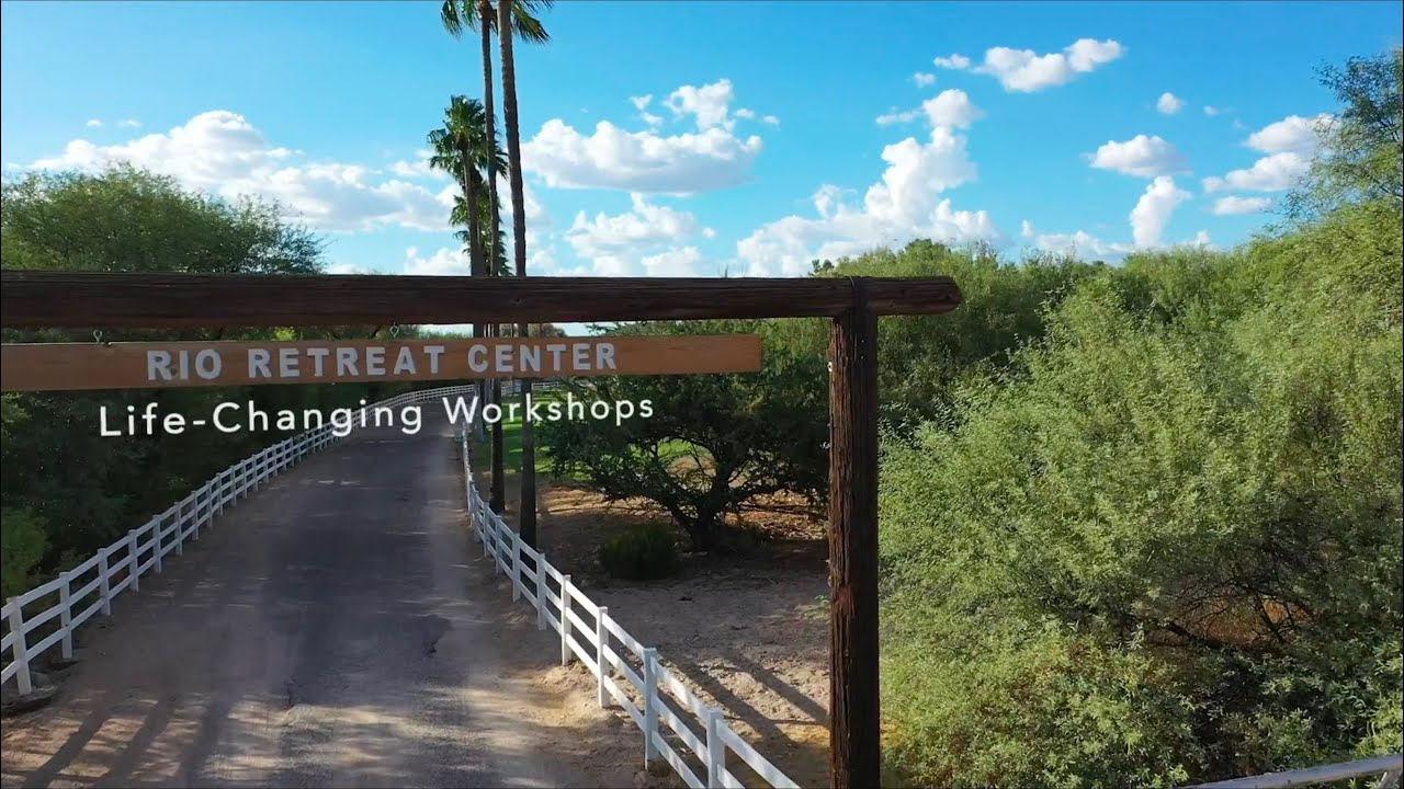 Rio Retreat Center - Life-Changing Workshops