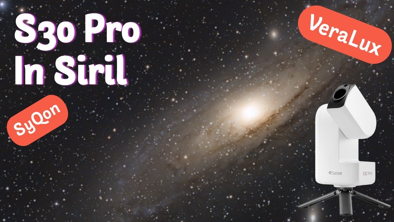 Полный рабочий процесс обработки данных в Seestar S30 Pro в Siril с использованием VeraLux и SyQon