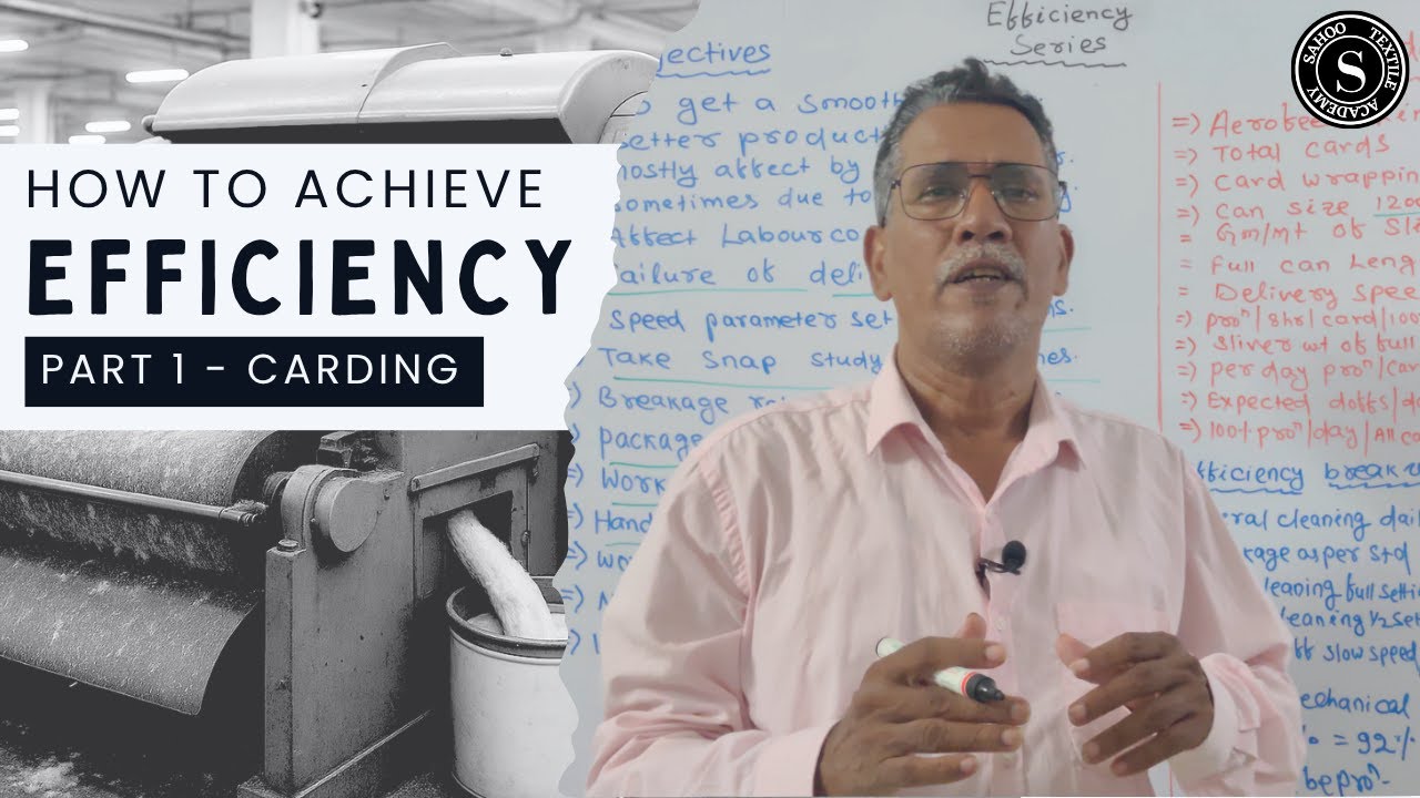 How To Achieve Efficiency (Part 1) || Carding Performance Improvement || Sahoo Textile Academy