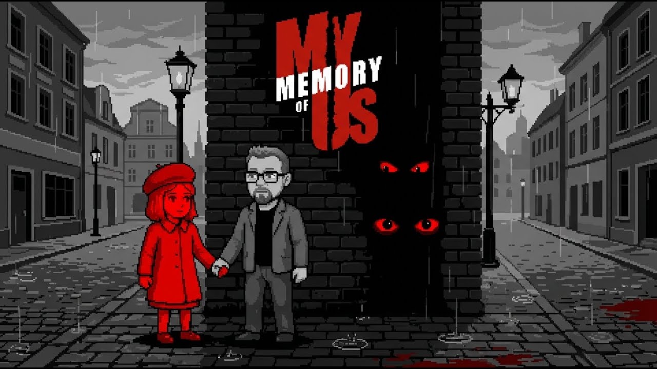 ПРОХОЖДЕНИЕ - My Memory of Us - СТРИМ 2