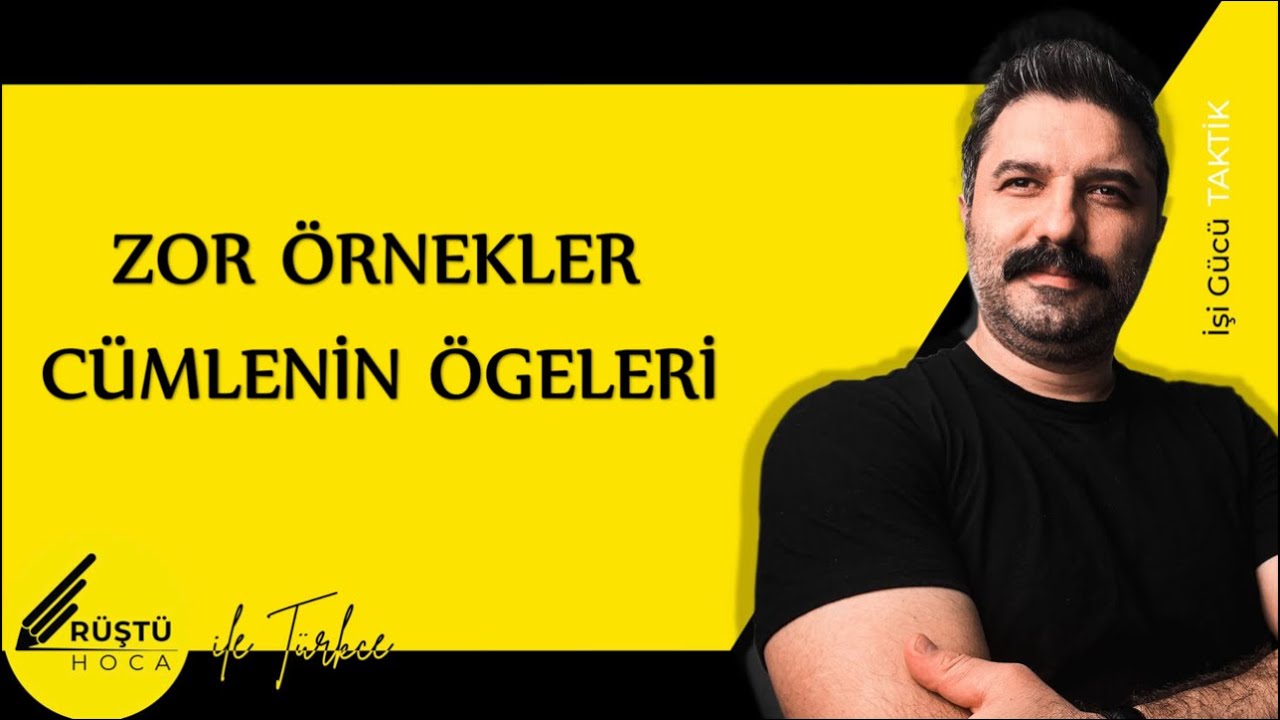 ZOR ÖRNEKLER | Cümlenin Ögeleri | RÜŞTÜ HOCA