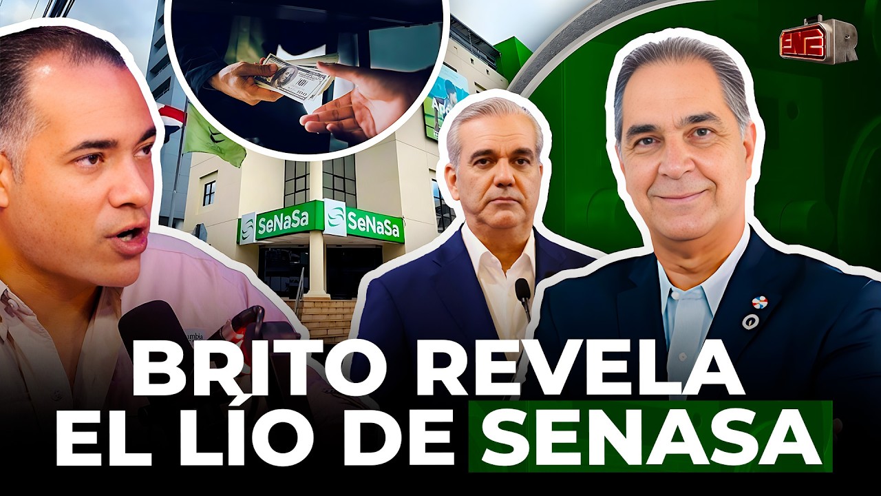 BRITO REVELA EL LÍO DE SENASA ES MÁS GRANDE DE LO QUE SE PENSABA