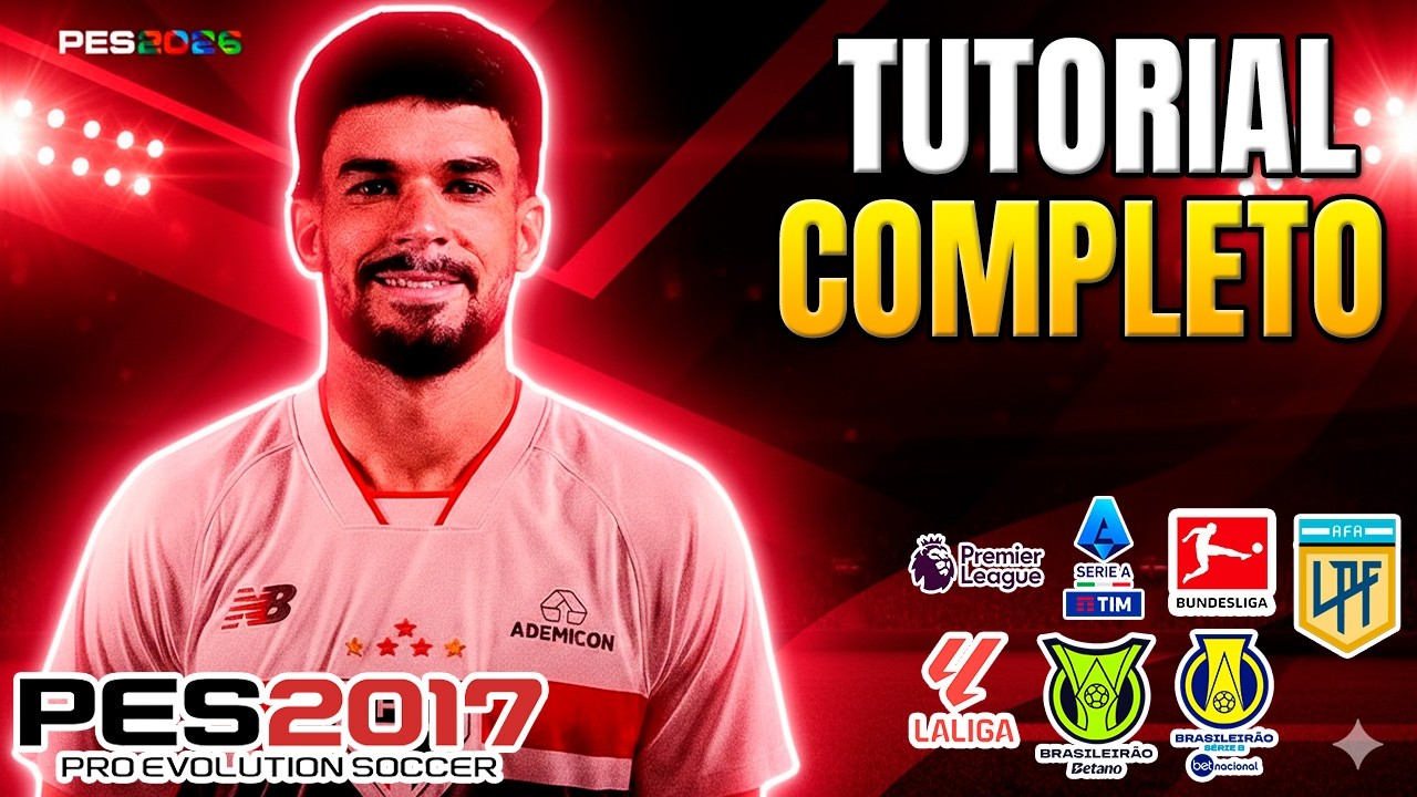 TUTORIAL PATCH PES 2017 – DDO 3.7 ATUALIZADO 2026 🔥⚽ BRASILEIRÃO SÉRIE A E B COMPLETO E GRÁTIS!!!