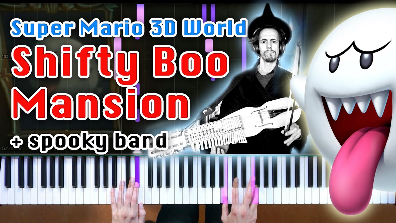 Super Mario 3D World - Shifty Boo Mansion Piano Cover + Spooky Band [Piano Tutorial][How To Play]