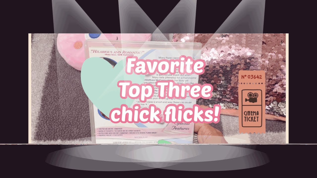 My Top three chick flicks/ favorite plants 🌱