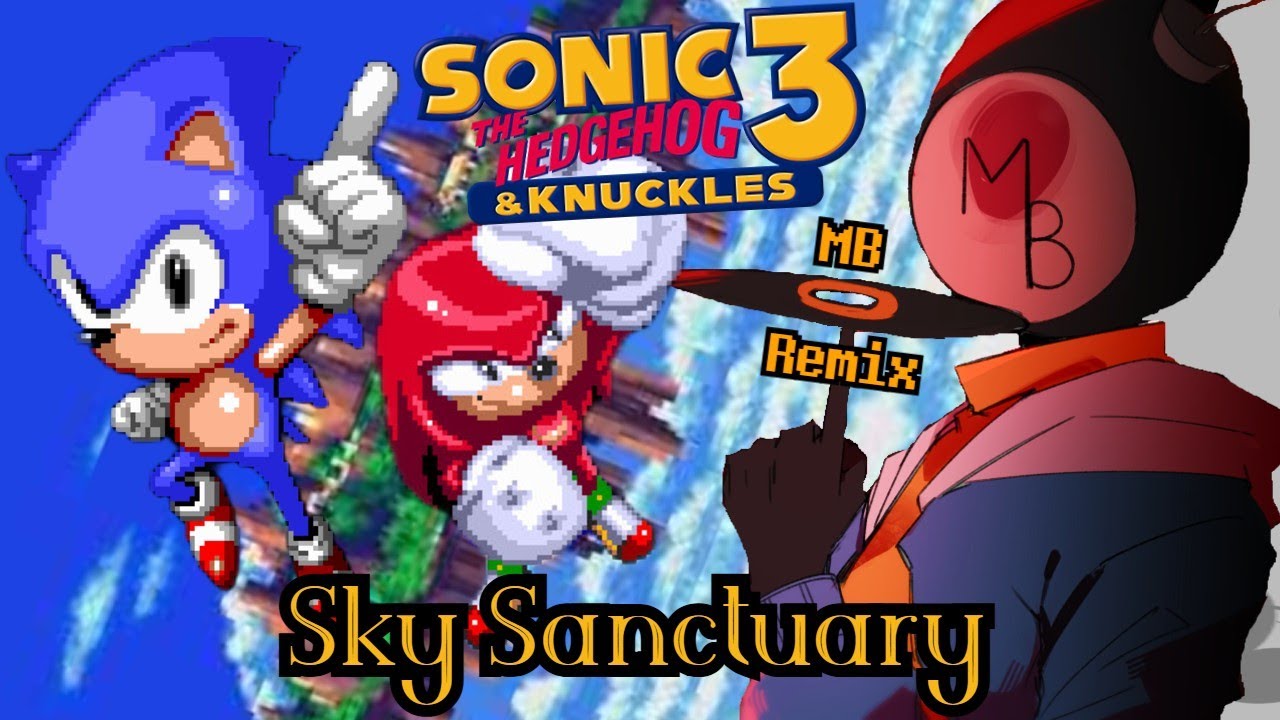 Sonic & Knuckles - Sky Sanctuary Zone Remix [MB]