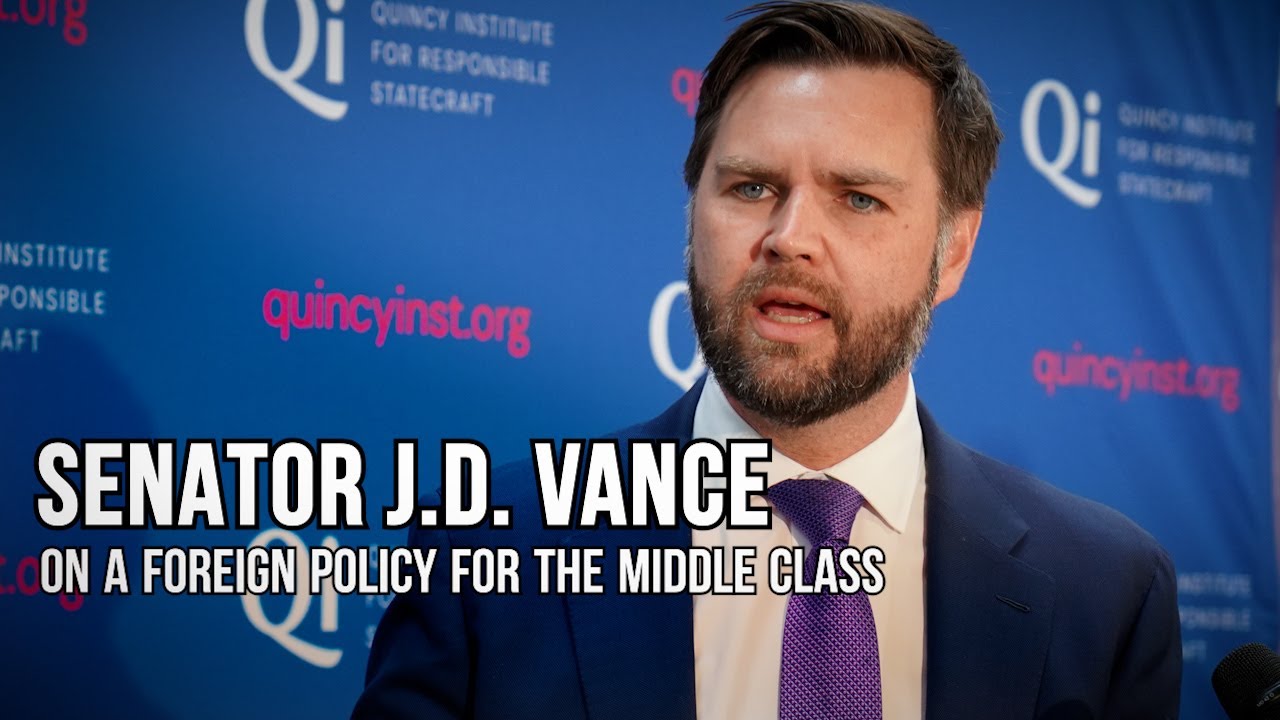 J.D. Vance on a Foreign Policy for the Middle Class