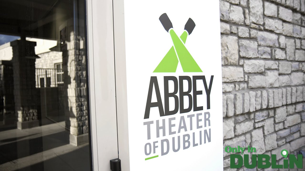Only In Dublin: The Abbey Theater