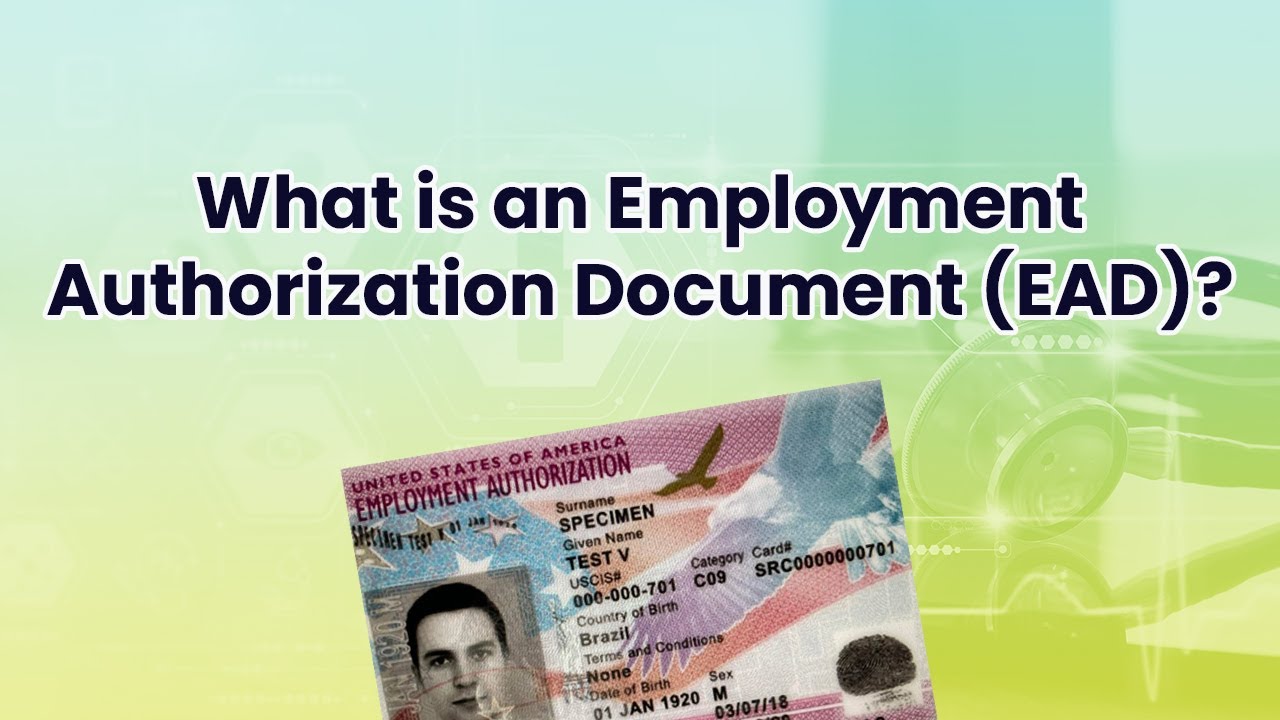 What is an Employment Authorization Document (EAD)?