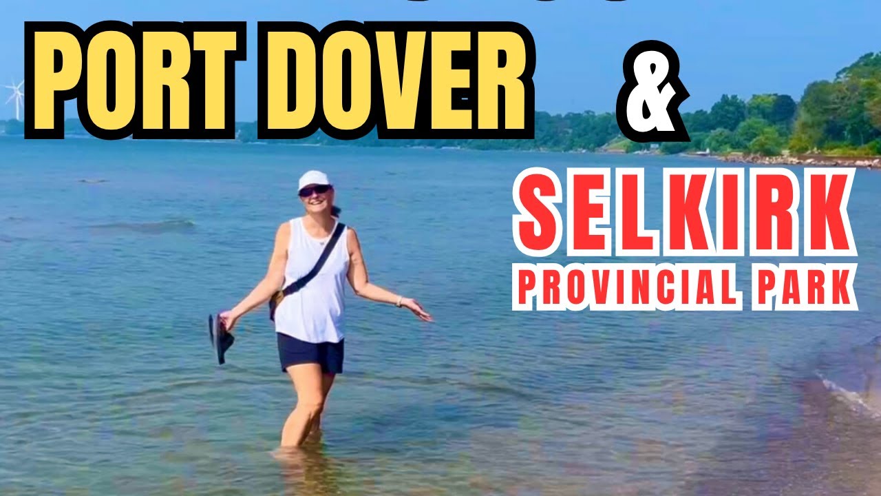 Ontario&rsquo;s BEST Beach Town? | PORT DOVER + Selkirk Camping  🏝️ 🏕️