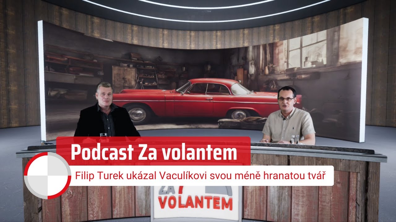 Podcast Za Volantem: Filip Turek ukázal Vaculíkovi svou méně hranatou tvář
