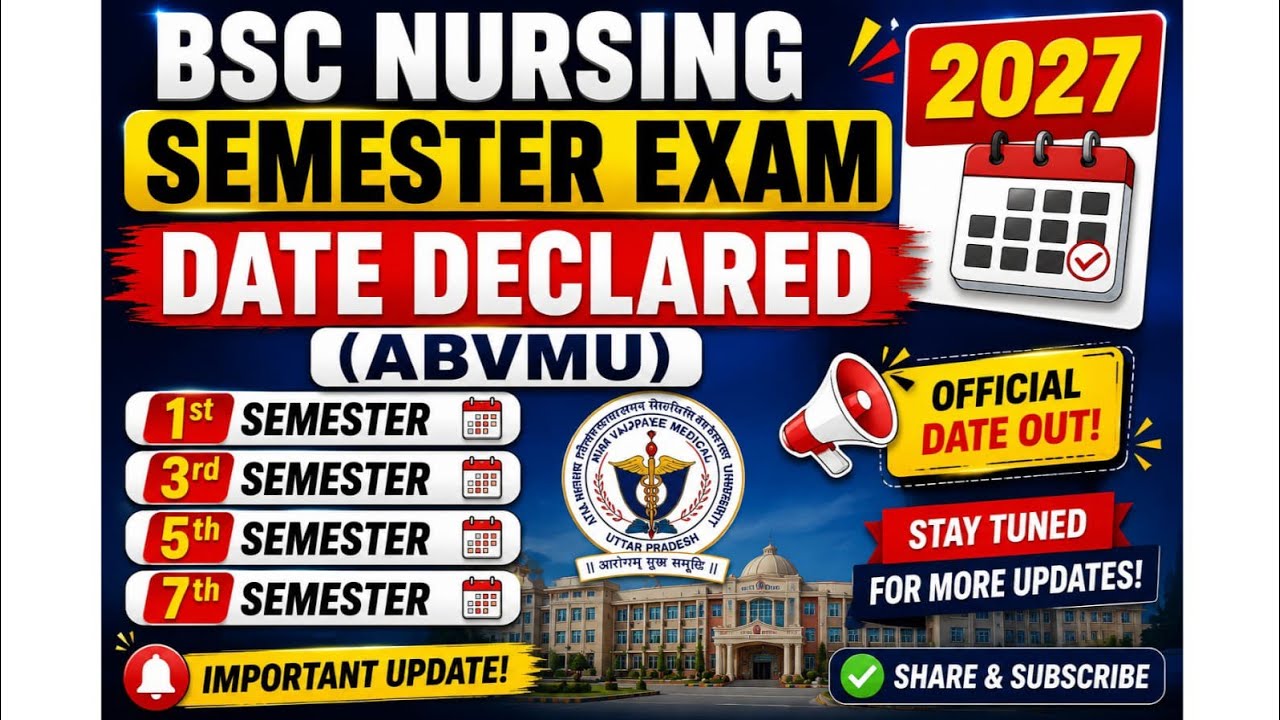 BSC NURSING SEMESTER EXAM DATE DECLARED 2027 | ABVMU
