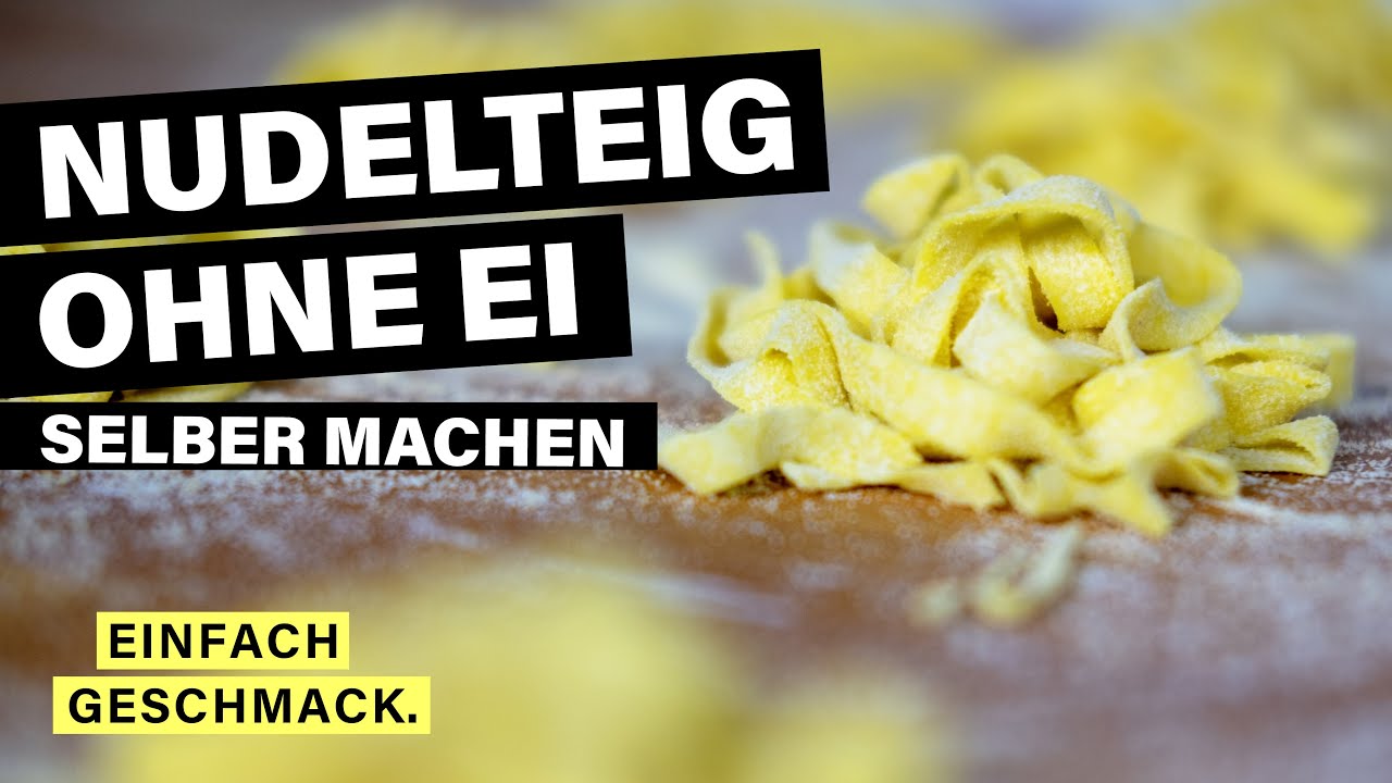 NUDELTEIG ohne Ei | Grundrezept | einfachgeschmack