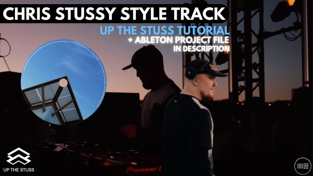 Chris Stussy Up The Stuss House Music Style Track Tutorial (+ Ableton Project File)