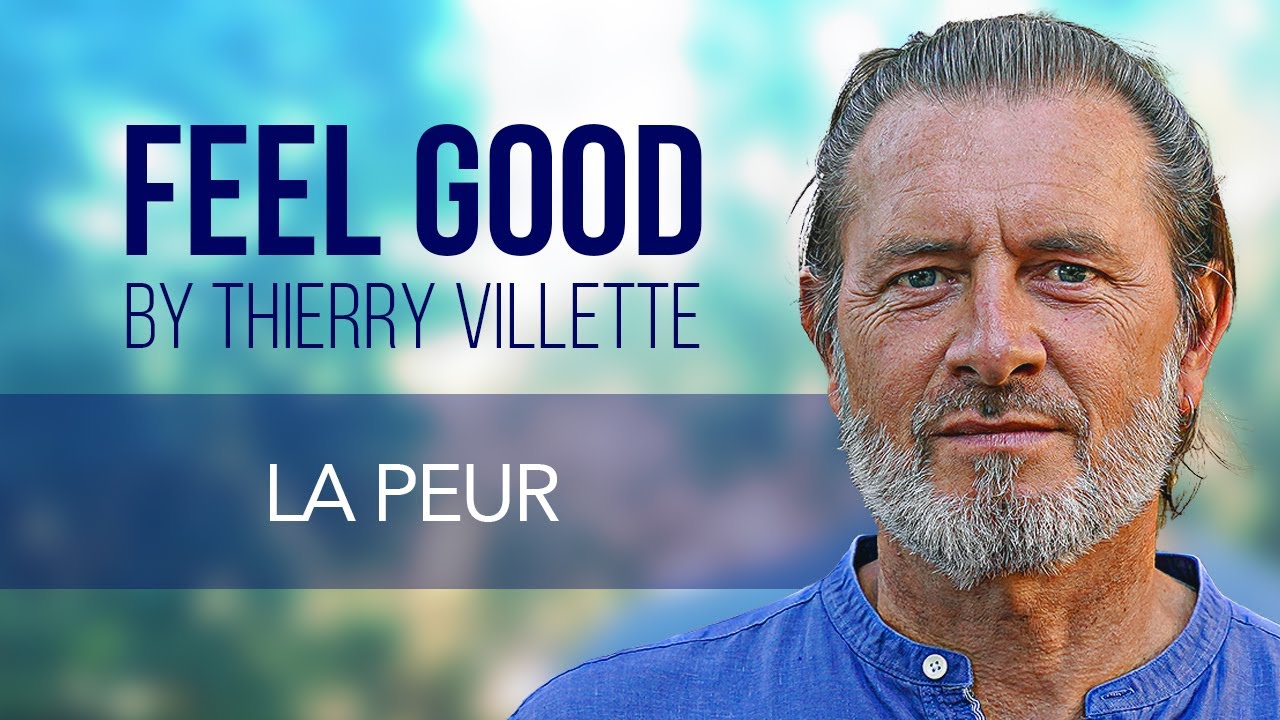 Feel Good by Thierry Villette - La peur