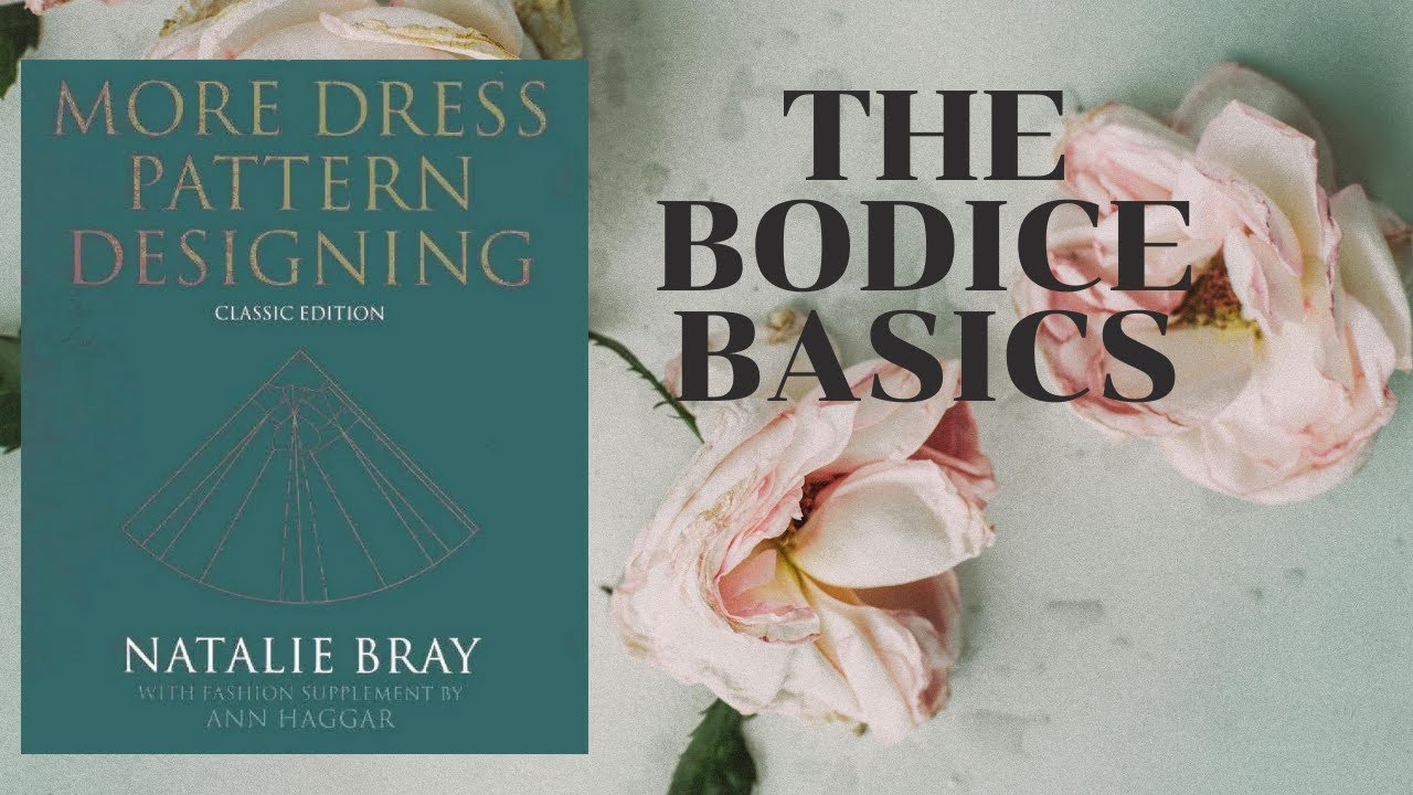 HOW TO USE THE NATALIE BRAY TEXTBOOK FOR YOUR BODICE PATTERN