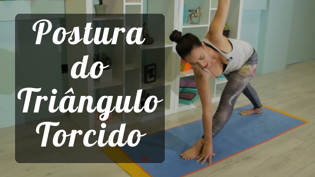 Postura do triângulo torcido | Parivrtta Trikonasana - Tutorial - Pri Leite
