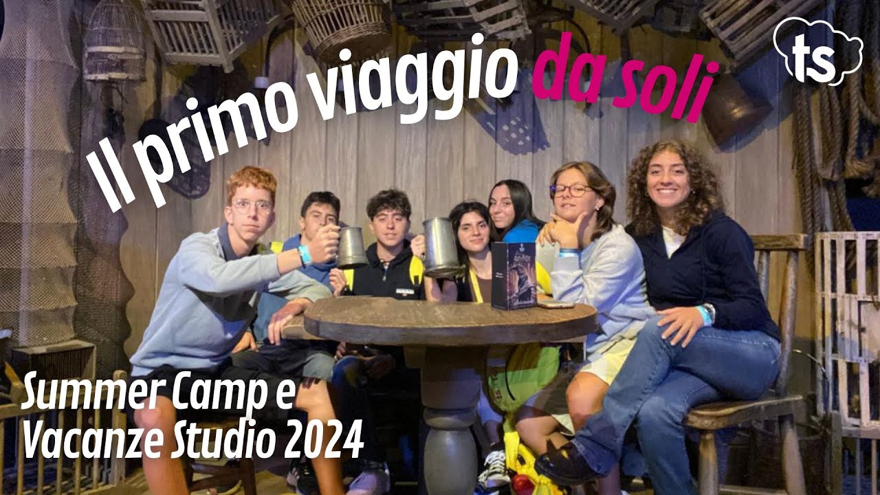 Il primo Viaggio da Soli (Guida a Vacanze Studio e Summer Camp 2024)