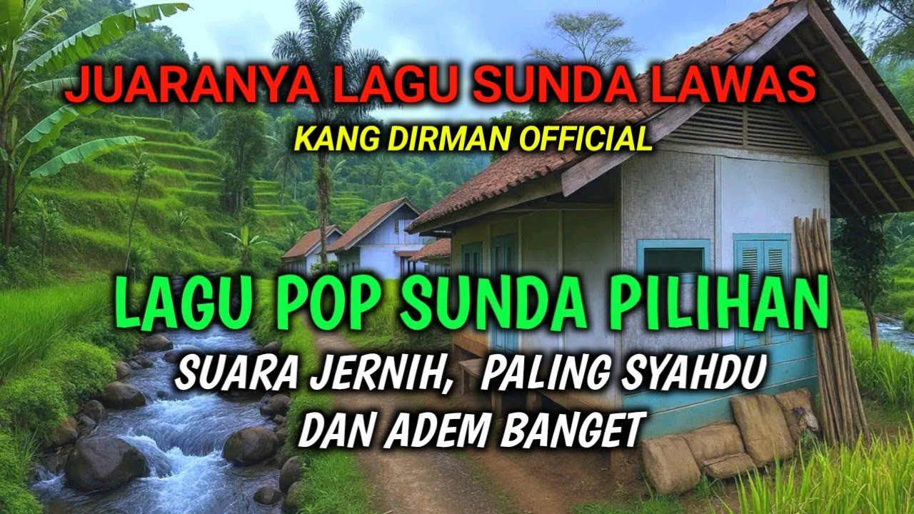 LAGU POP SUNDA LAWAS PILIHAN, FULL ALBUM,SUARA JERNIH,  PALING JERNIH BANYAK DICARI